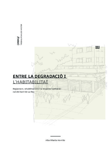 Entre la degradació i l’habitabilitat